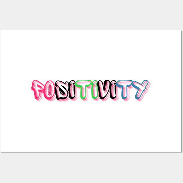 Positivity Wall Art by Claudia Williams Apparel